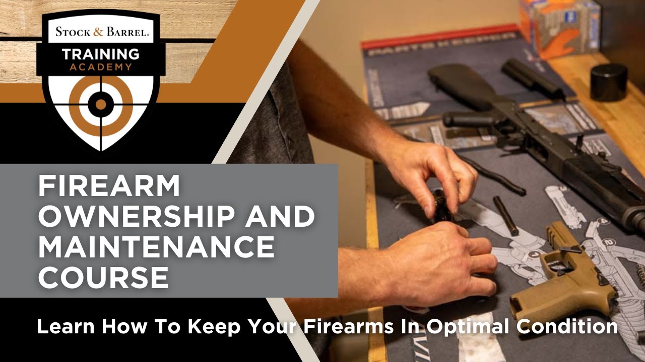 Firearm Ownership & Maintenance Course