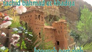 Rachid Bahmad Et  Khadija..  Btounch Ourt Righ Kiy Agan Sibba