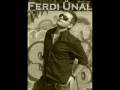 Ferdi Ünal - Aşkı arıyorum