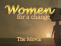 videos de Women for a Change - The Movie