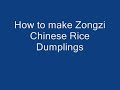 How to make chinese rice dumplings, zongzi