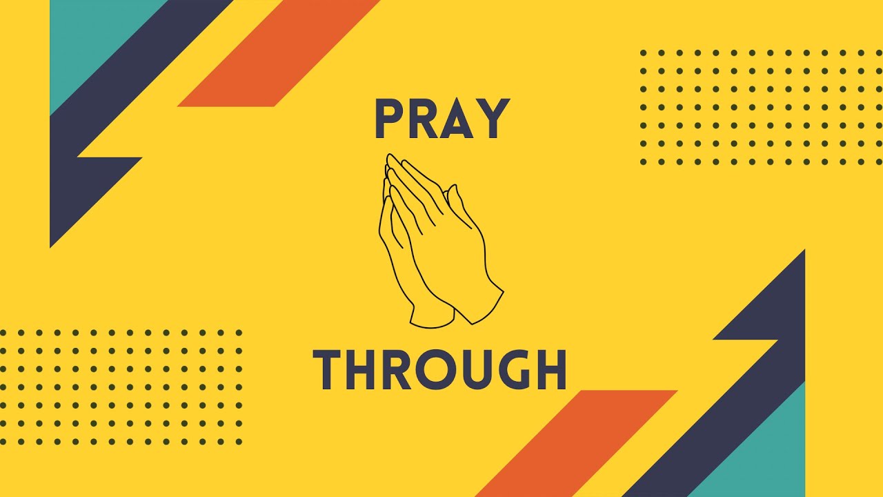 Pray Through