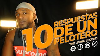 The Living Legend – «10 Respuestas de un pelotero»