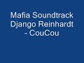 Mafia Soundtrack  Django Reinhardt - CouCou