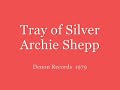 If You Could See Me Now - Archie Shepp