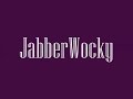 JabberWocky