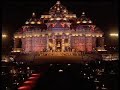 Swaminarayan Akshardham - Dedication Ceremony