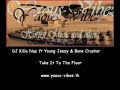 DJ Killa Naz ft Young Jeezy & Bone Crusher-Take It To The Fl