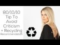 Recycling tips and a hot tip for those new to 80/10/10