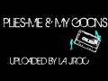 Plies-Me N My Goons