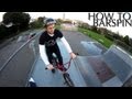 How to: Barspin (BMX)