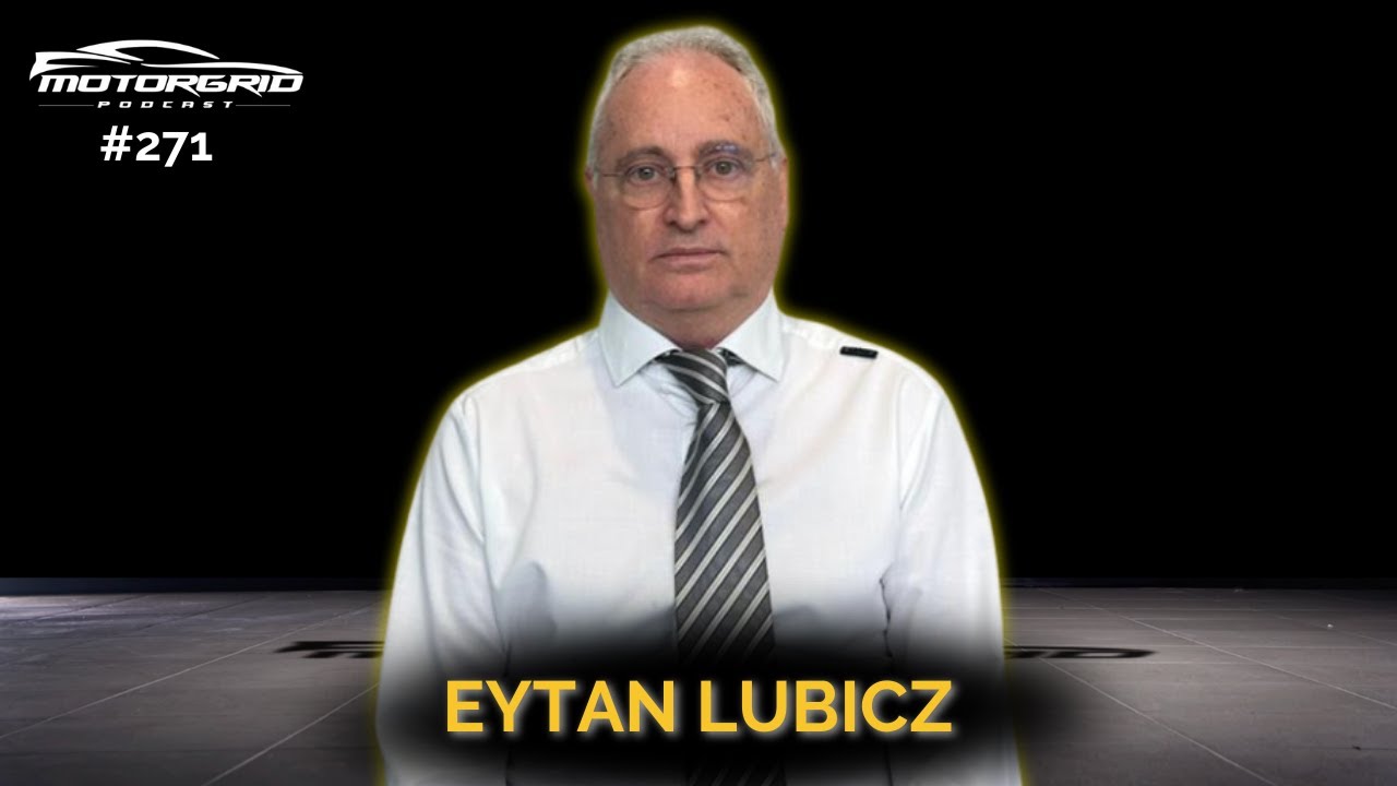 Motorgrid Podcast - Eytan Lubicz - Ep. 271