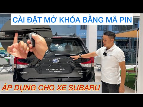 HDSD|CÀI ĐẶT MỞ KHOÁ CỬA CỐP SAU BẰNG MÃ PIN-MẬT KHẨU TRÊN XE SUBARU|QUANGCAR