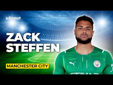 How Good Is Zack Steffen at Manchester City?