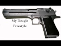 My Deagle Freestyle