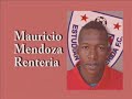Mauricio Mendoza Renteria.wmv