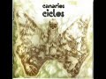 Los Canarios - Ciclos - El Eslabon Recobrado (excerpt 2)