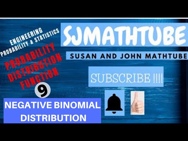9 - Special Distributions - Negative Binomial Distribution