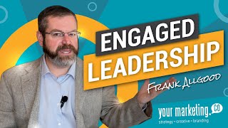 The Art of Fully Engaged Leadership in Credit Unions | Credit Union Leadership – YMC