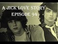 A Jick Love Story Episode 94