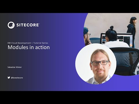 XM Cloud Tutorials - Modules in Action #9.2
