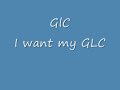 GLC - I want my GLC