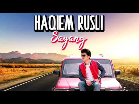 Haqiem Rusli Sayang Original Haqiem Rusli Sayang Original