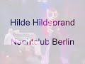 Hilde Hildebrand Nachtclub Berlin Reizend