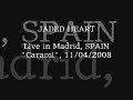 2008/04/11 - jaded heart live in madrid, spain (