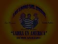 Locos del Humor LADRA EN AMERICA parte 1