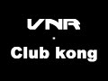Club Kong Mashup Club Kong Mashup