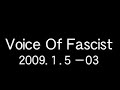 Voice Of Fascist 2009.?.?-03