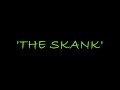 The Skank