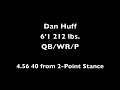 Dan Huff 4.56 40-Yard Dash from 2-Point Stance