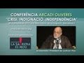 Click to View : Conferència: Crisi, indignació, independència