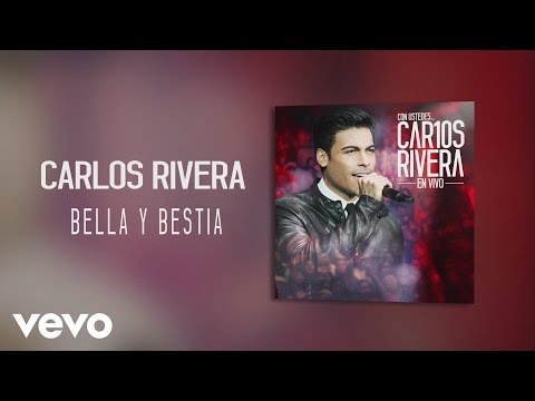 Bella y Bestia Carlos Rivera