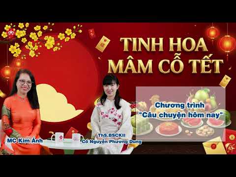 🎉 TINH HOA MÂM CỖ TẾT – HƯƠNG VỊ ĐOÀN VIÊN BA MIỀN...
