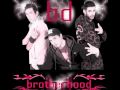 Brotherhood -... Προβολή Βίντεο