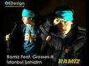 Ramiz Feat. Grosses-K - ?stanbul ?ahidim [Kesin DinLeyin] :P
