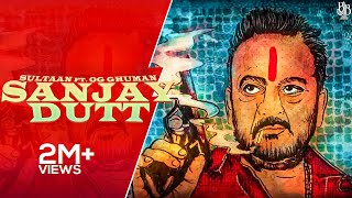 SANJAY DUTT - Sultaan ft OG Ghuman (Official Audio