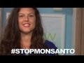 #StopMonsanto Campaign Update