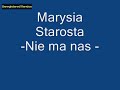 Marysia Starosta Nie ma nas