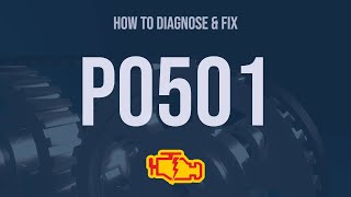 OBD Code p0501 Guide to Repair