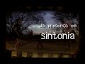 Porresias # Da presença em sintonia [ 4/5 ]