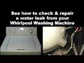 Whirlpool washer leaks water