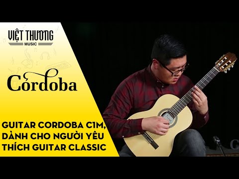 Demo đàn guitar Cordoba C1M