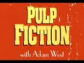 Pulp Fiction with Adam West (Batman Dance)