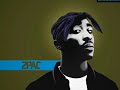 TUPAC  CALL IT WHAT YOU WANT (FEAT. ABOVE THE LAW & MONEY B)