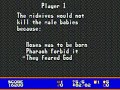 an unlicensed biblical game that was made on several platforms, exodus plays much like boulder dash (and more specifically, titles like 