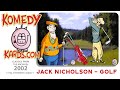 Jack Nickolson Explains The Game Of Golf.